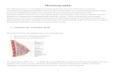 Mammographie - MTA-R.de 1 Mammographie Das Mammakarzinom ist der hأ¤ufigste bأ¶sartige Tumor der Frau.