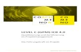 Level C 4 - COMENO€¦ · LEVEL C (GPM) nach ICB 4.0 Qualifizierung und Zertifizierung im Projektmanagement 2018 Seite 3 von 3 INHALTE Das Training ist in fünf Module mit insgesamt
