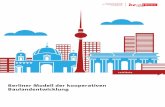 Berliner Modell der kooperativen Baulandentwicklung€¦ · botsmieten im Jahr 2017 mit durchschnittlich 10,15 Euro/m² (netto kalt) mittlerweile ein recht hohes Niveau. Neubauwohnungen