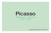 Picasso - Galerie Gabriele Müller€¦ · Pablo Picasso ist einer der wichtigsten Künstler des 20. Jahrhunderts. Er gilt als Vorbild und Inbegriff der Modernen Kunst wie kein Zweiter.