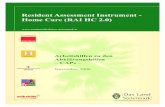 Resident Assessment Instrument - Home Care (RAI HC 2.0)€¦ · 3 SMP Verein Sozialmedizinischer Pflegedienst 4 Mobile Dienste Caritas 5 Volkshilfe Steiermark GmbH, Sozialzentren