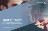 Trust - Kienbaum€¦ · Talent Management offensichtlich bei Unternehmen heutzutage innehat: Unentschieden Nein HR „Ich bin mit dem derzeiti-gen Talent Management in meinem Unternehmen