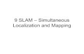 5.9 SLAM – Simultaneous Localization and Mapping€¦ · Localization and Mapping. Einleitung •eines der aktivsten Forschungsgebiete innerhalb der Robotik •Roboterlokalisierung