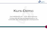 Kurs-Demo - uni-muenchen.de€¦ · Kurs-Demo DaZ-Modellschule – Eine Bildungsreise Förderung der Handlungskompetenz für Lehrkräfte des Deutschen als Zweitsprache