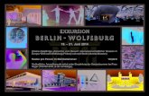 Exkursion Berlin - Exkursion Berlin - Wolfsburg 110,00 â‚¬ 18. â€“ 21. Juni 2014 Kosten pro Person im