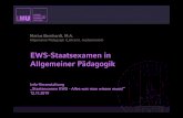 EWS-Staatsexamen in Allgemeiner Pädagogik€¦ · Dr. Elena Gaertner 15.11.2016 # 1 EWS-Staatsexamen in Allgemeiner Pädagogik Marius Bernhardt, M.A. Allgemeine Pädagogik (Lehramt,
