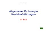 Allgemeine Pathologie Kreislaufstأ¶rungen - purulente Erweichung bei bakterieller Besiedlung Kreislaufstأ¶rungen.