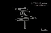 HTC HD mini Handbuch - handy-deutschland.de€¦ · abrufbaren Systemen, ohne die vorherige schriftliche Genehmigung von HTC zu reproduzieren, zu übertragen oder in eine andere Sprache