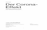 WHITE PAPER Der Corona- Effekt - Zukunftsinstitut · PDF file WHITE PAPER Zukunftsinstitut GmbH Internationale Gesellschaft für Zukunfts- und Trendberatung Kaiserstr. 53 60329 Frankfurt