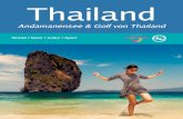 Thailand€¦ · Thailand Strand I Natur I Kultur I Sport Andamanensee & Golf von Thailand. 2 3--Thailands süden Entdeckungsr informaTionen über Thailand Thailändisches fremdenverkehrsamt