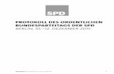 Protokoll des ordentlichen BundesParteitags der SPD€¦ · PROTOKOLL DES PARTEITAGS 2015 IN BERLIN 5 INHALTSVERZEICHNIS Tagesordnung 9 Geschäftsordnung 11 DONNERSTAG, 10. DEZEMBER