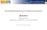 Symposium Ingenieur-, Brücken- und Tunnelbau€¦ · 2. Würth Symposium Ingenieur -, Brücken - und Tunnelbau, 2015 Folie 4 Dipl.-Ing. Johannes Lechner Univ.-Prof. Dr.-Ing. Jürgen
