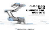 e-Series VON UNIVERSAL ROBOTS€¦ · Universal Robots vereint alle Vorteile moderner Automatisierung mit kollaborierenden Robotern ohne die damit bisher verbunden Kosten für Programmierung,