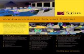 Konferenzräume: fair und flexibel - business-on.de · PDF file Sirius Facilities GmbH Lennéstraße 3 10785 Berlin Freecall 0800 358 9007 Fax 030 285 010 129 conferencing@ Providing