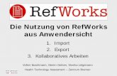 Die Nutzung von RefWorks aus Anwendersichtelib.suub.uni-bremen.de/ip/docs/00010098.pdf · RefGrab-It • Auslesen von Daten für eine Übernahme nach RefWorks von einer Webseite •