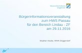 Bürgerinformationsveranstaltung zum HWS Passau für den ... · Ü-Gebiet HW 500 . Wasserwirtschaftsamt Deggendorf Folie: 7 Schutzlinie + geschützter Bereich . Wasserwirtschaftsamt