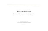 Kasachstan - botschaft-kaz.debotschaft-kaz.de/media/Kasachstan_2010.pdf · Kasachstan Daten • Fakten • Hintergründe Herausgegeben von der Botschaft der Republik Kasachstan in