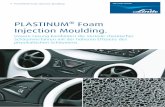 PLASTINUM® Foam Injection Moulding. - Linde Gas€¦ · PLASTINUM® Solutions for Foaming Zuverlässige, wirtschaftliche und umweltfreundliche Inertgas- Hochdruckversorgungs- und