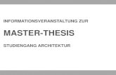 MASTER-THESIS - Bauhaus University, Weimar · ERKRANKUNG WÄHREND THESIS • Erkrankung: ärztliches Attest nötig • Attest mit Antrag auf Verlängerung der Bearbeitungszeit innerhalb
