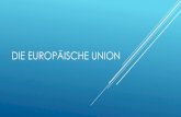 Die Europäische Union - LeWebPédagogique · Die 1. saule Europäische Gemeinschaften Agrarpolitik - Zollunion Binnenmarkt Strukturpolitik - Hardelspolitik - Wirtscnafts- und Währur,gsunion