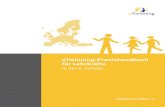 eTwinning-Praxishandbuch für Lehrkräfte · PDF file Insgesamt machen 32 europäische Länder bei eTwinning mit, also alle EU-Mitgliedsstaaten plus Norwegen, lsland, die Türkei,