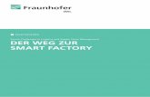 Der Weg zur Smart Factory - iml.fraunhofer.de€¦ · mation zur Smart Production in gleichem Maße eine Wandlung der Instandhaltung hin zu einer sog. Smart Maintenance erfolgen.