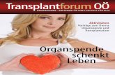Aktivitäten Vorträge zum Thema Organspende und …files.transplantforum-ooe.webnode.com/200061105... · 2015-11-06 · der BHAK Steyr, das wir ein Jahr lang begleitet haben. Die