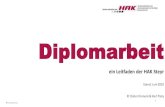 Diplomarbeit - HAK Steyr · 2019-11-06 · 5. das Wort „in:“ 6. Familienname(n) und abgekürzte(r) Vorname(n) des bzw. der Herausgeber(s) 7. (Hrsg.) 8. Titel der Festschrift oder