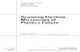 Scanning Electron Microscopy of Plastics Failure · 2015-03-10 · Scanning Electron Microscopy of Plastics Failure Gottfried Ehrenstein Lothar Engel Hermann Klingele ISBNs 978-1-56990-502-9