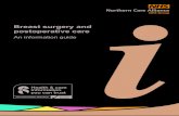 postoperative care Breast surgery and NCA Leaflets... · surgical techniques available. They will discuss the advantages and disadvantages of surgery, the possible risks and complications,