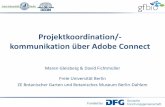 Projektkoordination/- kommunikation über Adobe Connect · 2017-07-17 · mit BGBM-Teilnahme • ~ 12.400 km Reisekilometer (BGBM) 14. Oktober 2014 CEDIS-Workshop, Berlin 12 . 13