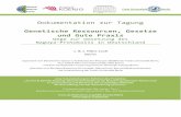 Dokumentation zur Tagung - BGBM · 2016-05-03 · Dokumentation zur Tagung Genetische Ressourcen, Gesetze und Gute Praxis Wege zur Umsetzung des Nagoya-Protokolls in Deutschland 1.
