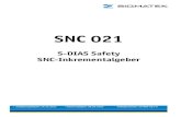 SNC 021 - SIGMATEK · SNC 021 S-DIAS SAFETY SNC-INKREMENTALGEBER Seite 8 28.05.2020 2 Konformität mit EU-Richtlinien 2.1 Normen zur funktionalen Sicherheit - EN / IEC 62061:2005/A2:2015