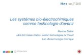 Les systèmes bio-électrochimiques comme technologie d'avenir · 2016-04-25 · Les systèmes bio-électrochimiques comme technologie d'avenir Maxime Blatter HES-SO Valais-Wallis
