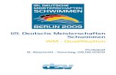 121. Deutsche Meisterschaften Schwimmen WM - Qualifikation 8. Abschnitt DM 2009.pdf · 24.-28.06.2009 121. Deutsche Meisterschaften im Schwimmen erstellt mit SEM2004, Seite - 3 -