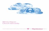 White Paper Cloud Security - Deutschland Sicher im …...4) Erich Scheiber, Geschäftsführer der Zertifizierungsstelle für Informationssicherheit CIS in Wien, zitiert während des
