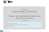 LV 225.032 Smarter Weg zur Smart City Phasen der ......Smarter Weg zur Smart City Phasen der Stadtentwicklung Wiens Rückblick und Ausblick 4.11.2019 ... zur Schaffung von integrierten,