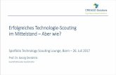 Erfolgreiches Technologie-Scouting im Mittelstand – Aber wie? · 2019-04-19 · Technologiemanagement, Additive Fertigung § Aktives Engagement in den Clustern Kunststoffland NRW,