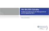 Wir BILDEN Schalke - Gelsenkirchen...3 Wir BILDEN Schalke Ablauf der Veranstaltung 15:00 bis 15:15 Begrüßung durch Frau van Kemenade und Herrn Dr. Beck Vortrag von Herrn Jürgen
