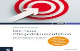 Karla Kämmer (Hrsg.) Die neue PflegedokumentationKarla Kämmer (Hrsg.) Die neue Pflegedokumentation Das Management-Handbuch für den optimalen Umstieg Autoren: Jürgen Brüggemann