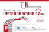 Roadmap der Instandhaltung 4 - Messfeld GmbH · Seit 2012 kamen in Europa unter der Federführung Deutschlands strategische Diskussionen zu einer industriepolitischen Wende in Gange.