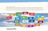 Heike Möller (Hrsg.) ENTWICKLUNGSLAND BRANDENBURG?daten.verwaltungsportal.de/dateien/news/3/6/4/8/7/... · lungspolitik, Nachhaltigkeit und Globalisierung sind zwei Seiten ein und
