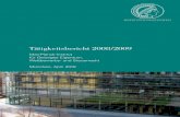 Tätigkeitsbericht 2008/2009...und Steuerrecht, München Tätigkeitsbericht für die Zeit vom 1.1.2008 bis 31.12.2009 München 2010 Vorwort Die Jahre 2008 und 2009 waren für das Max-Planck-Institut