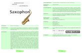 Unterricht: Saxophon - MSRL · system ähnelt dem der Oboe. Heute wird das Saxophon in acht Gröss en ge - baut, vom Sopranino bis zum Subkontrabass. Die am häufigsten verwen - d