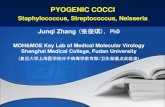 PYOGENIC COCCIfdjpkc.fudan.edu.cn/_upload/article/files/7d/6f/c0ca22b... · 2018-01-20 · PYOGENIC COCCI Staphylococcus, Streptococcus, Neisseria Junqi Zhang (张俊琪), PhD ...