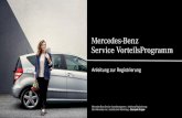 Mercedes-Benz Service VorteilsProgramm · 2020-04-29 · Anleitung zur Registrierung Für die Teilnahme am Mercedes-Benz Service VorteilsProgramm sind zwei Dinge erforderlich: 1.