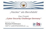 „Hacker“ als Berufsbild · Wie ist die Cyber Security Situation? 4 Die IT und IT-Sicherheitstechnologien sind nicht sicher und vertrauenswürdig genug (Widerstandsfähigkeit)!