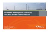 Roundtable - Energiewende: Finanzierung des Netzausbaus im ... · Finanzierung des Netzausbaus im Übertragungsnetz / Marco Nix (CFO) 13 Core of the financing strategy will be regular