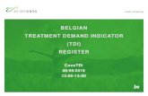 BELGIAN TREATMENT DEMAND INDICATOR (TDI) …...2018/09/06  · International Research on Criminal Policy Ghent University) • Quelle est la présence de personnes avec une autre nationalité