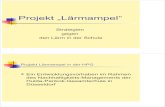 05 Projekt L.rmampel 2007 - umweltschulen.de · Öffentliche Präsentation / Fortbildung Die Zwischenergeb-nisse der Entwicklung werden von Schüler/ innen und Lehrern wiederum öffentlich